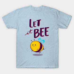 Let it be T-Shirt